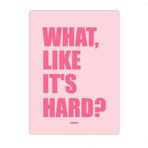 “What, Like It’s Hard” Legally Blond Magnet